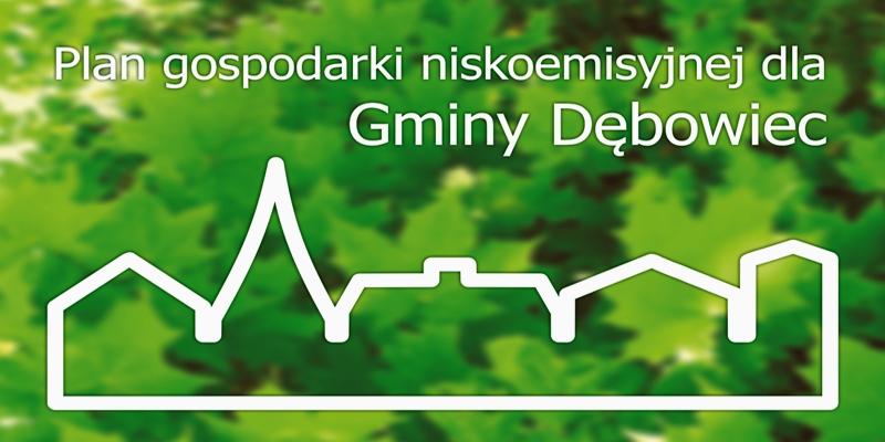 Plan gospodarki niskoemisyjnej dla Gminy Dębowiec Plan gospodarki niskoemisyjnej dla Gminy Dębowiec