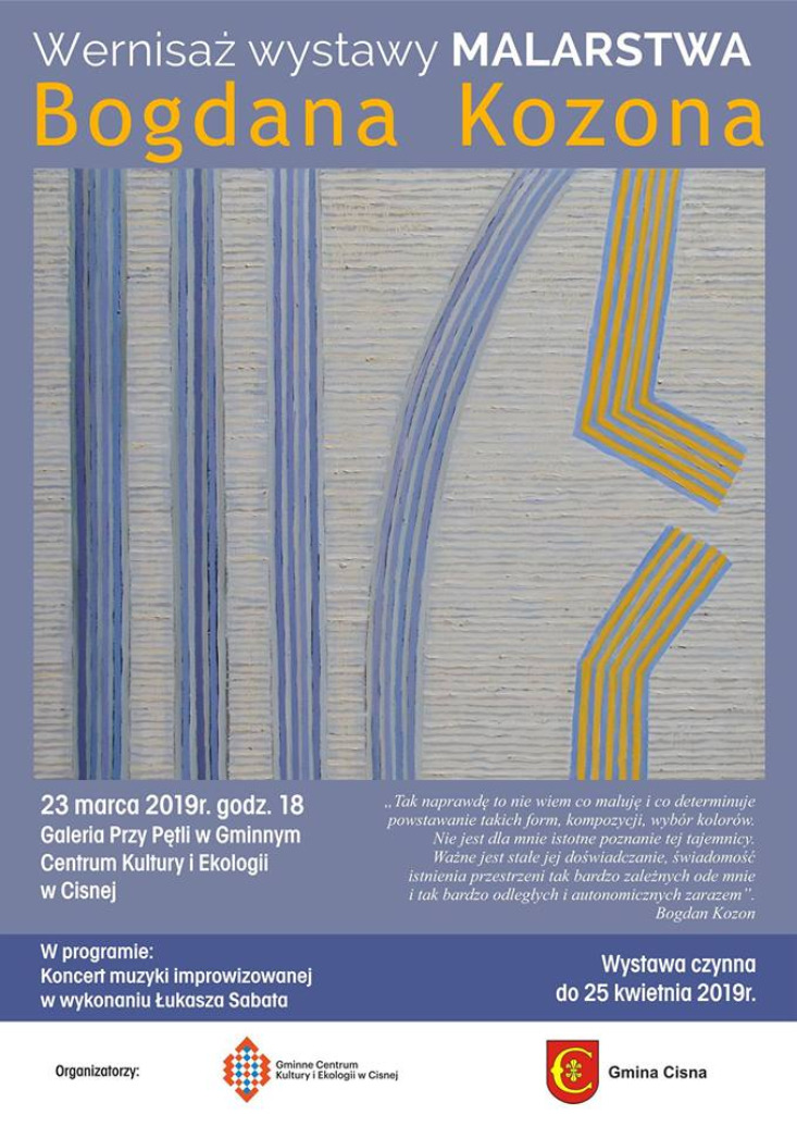 WYSTAWA MALARSTWA BOGDANA KOZONA - CISNA WYSTAWA MALARSTWA BOGDANA KOZONA - CISNA