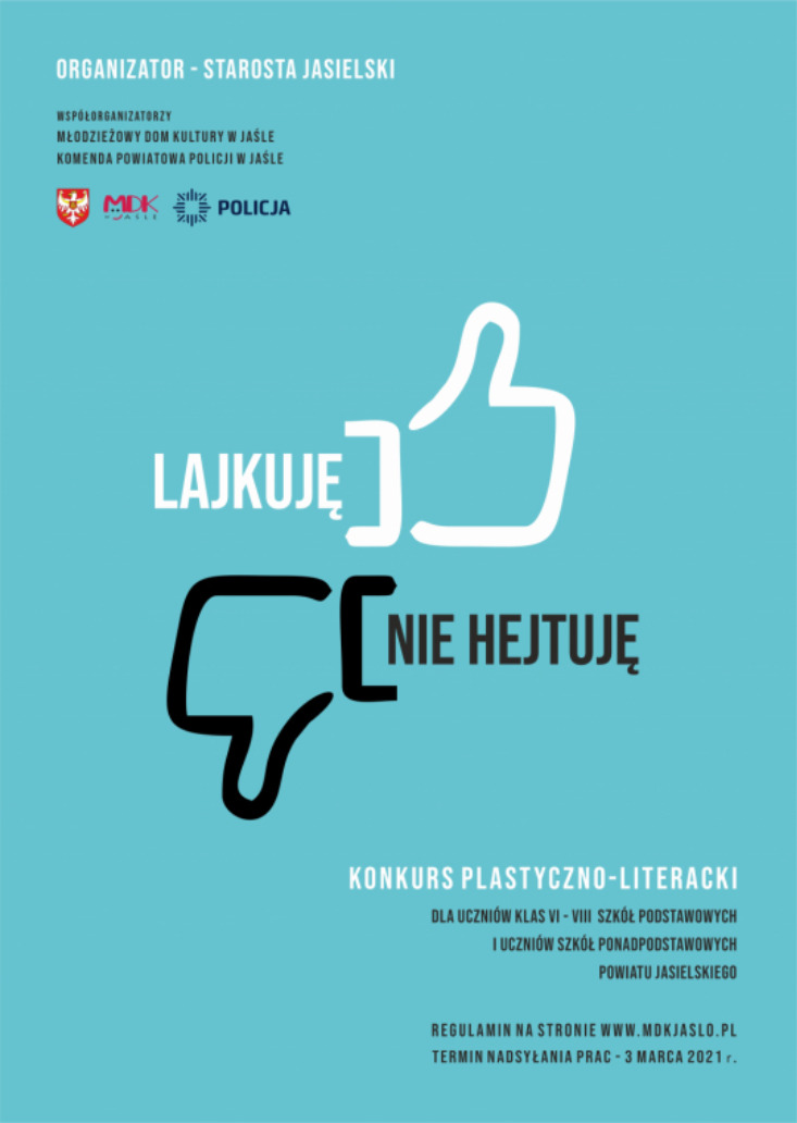 „Lajkuję - nie hejtuję” - Konkurs plastyczno - literacki „Lajkuję - nie hejtuję” - Konkurs plastyczno - literacki