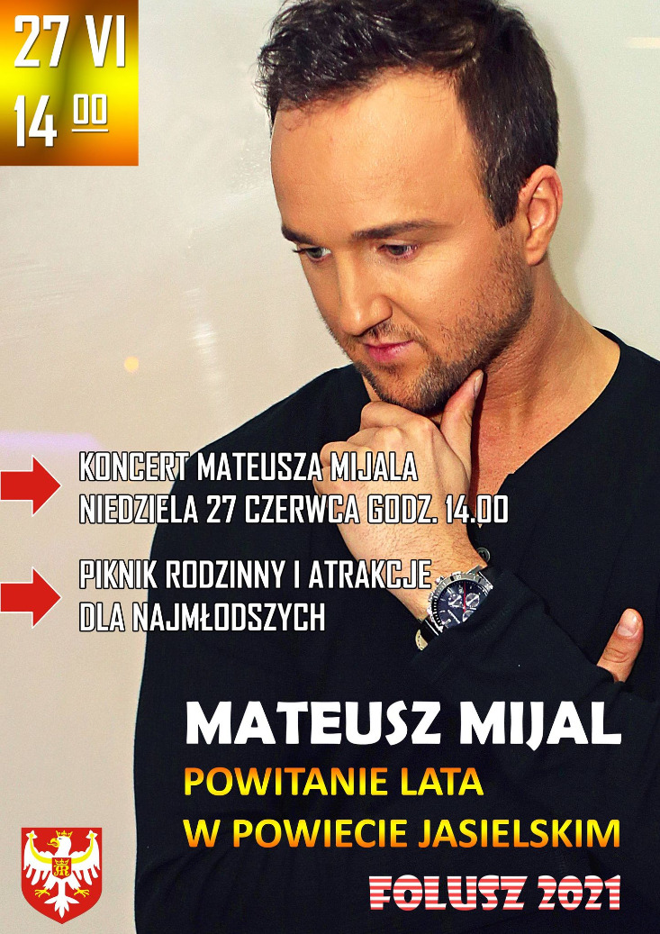 Mateusz Mijal - Powitanie Lata w Powiecie Jasielskim. Folusz 2021 Mateusz Mijal - Powitanie Lata w Powiecie Jasielskim. Folusz 2021