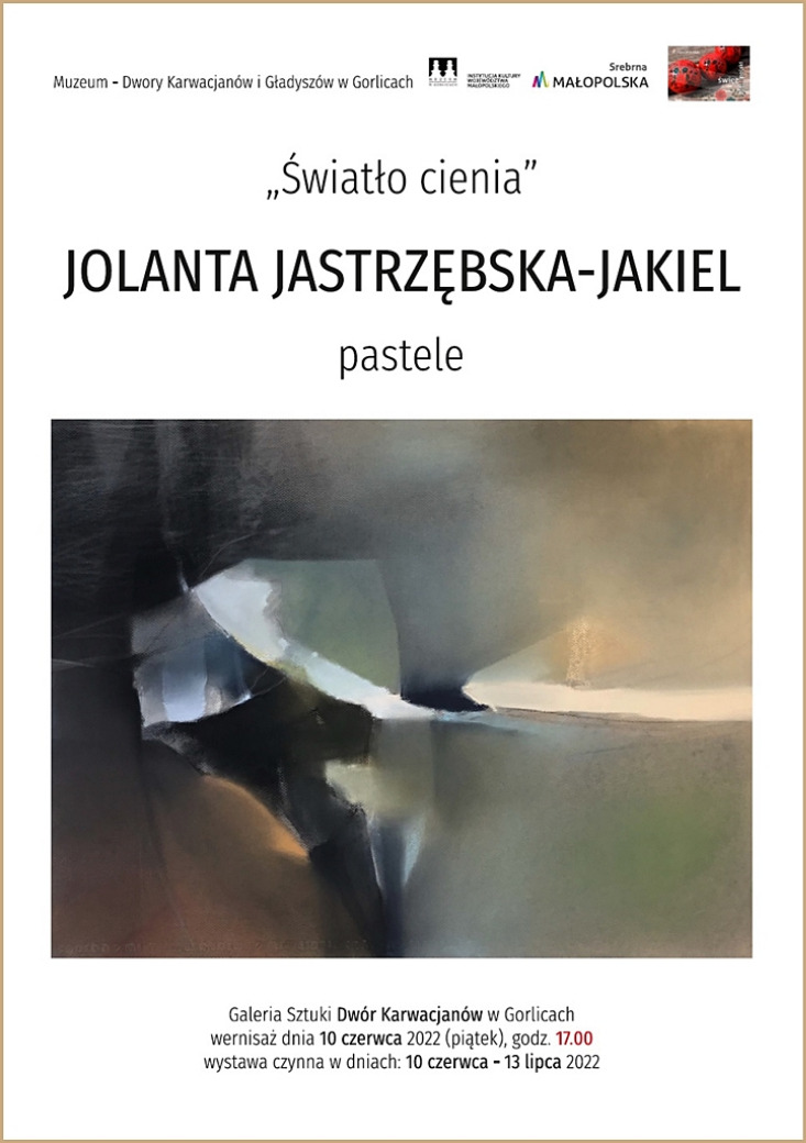 OLANTA JASTRZĘBSKA - JAKIEL „ŚWIATŁO CIENIA” - WYSTAWA PASTELI OLANTA JASTRZĘBSKA - JAKIEL „ŚWIATŁO CIENIA” - WYSTAWA PASTELI