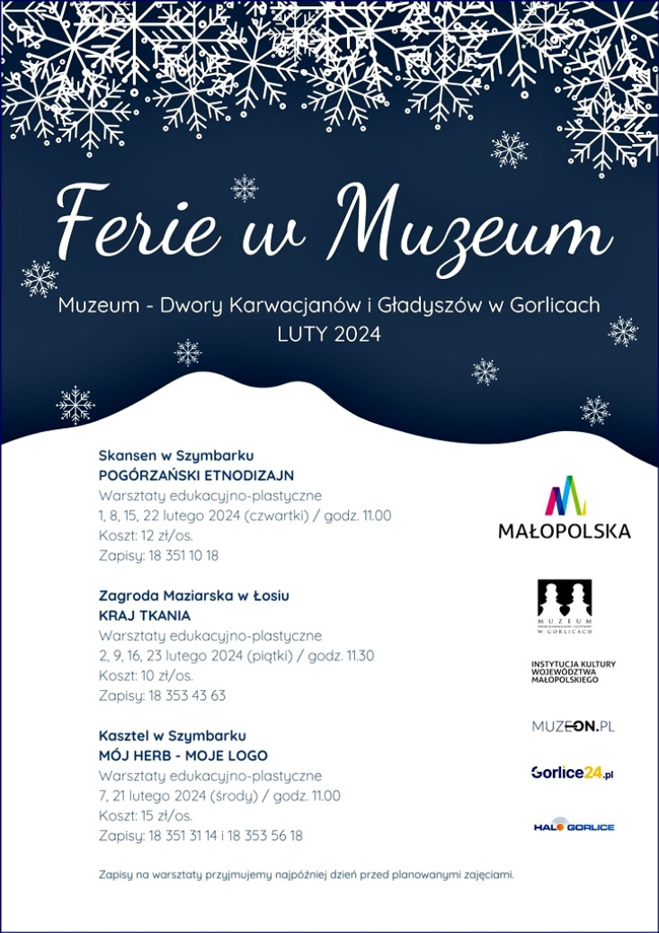 FERIE 2024 w Muzeum - Dwory Karwacjanów i Gładyszów w Gorlicach FERIE 2024 w Muzeum - Dwory Karwacjanów i Gładyszów w Gorlicach