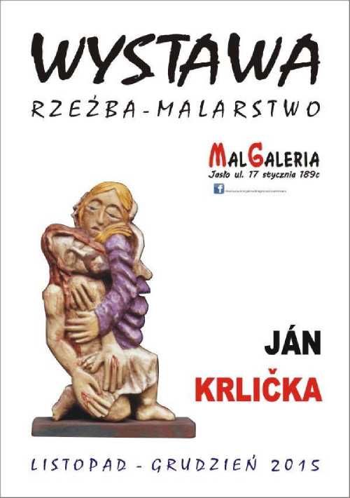 Ján Krlička – wystawa w „MalGaleria” Ján Krlička – wystawa w „MalGaleria”