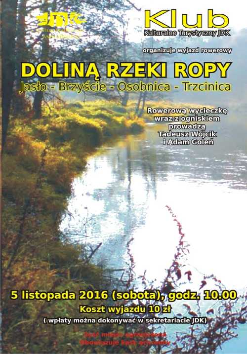 Jasielski Dom Kultury w Jaśle - „Doliną rzeki Ropy” - wyprawa rowerowa Jasielski Dom Kultury w Jaśle - „Doliną rzeki Ropy” - wyprawa rowerowa