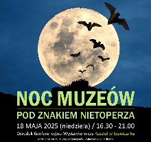 NOC MUZEÓW POD ZNAKIEM NIETOPERZA / KASZTEL W SZYMBARKU